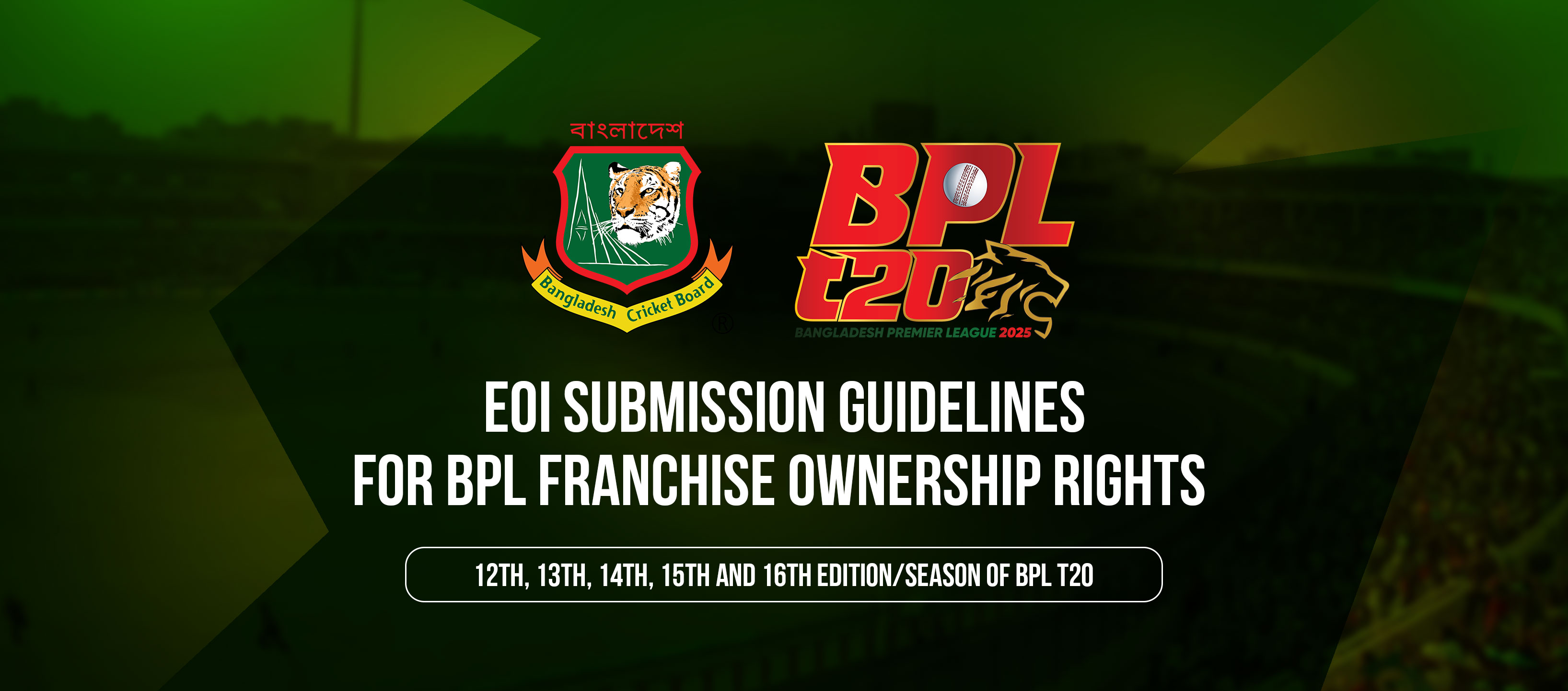 EOI Submission Guidelines for BPL Franchise Ownership for 5 editions (12th, 13th, 14th, 15th and 16th)