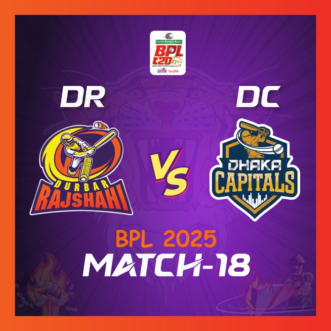 Match 18: Durbar Rajshahi vs Dhaka Capitals | Sylhet